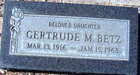 BETZ, GERTRUDE M. - Maricopa County, Arizona | GERTRUDE M. BETZ - Arizona Gravestone Photos