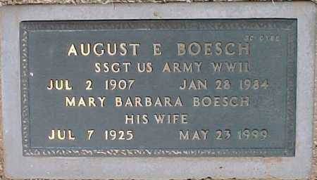 BOESCH, AUGUST E. - Maricopa County, Arizona | AUGUST E. BOESCH - Arizona Gravestone Photos