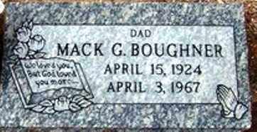 BOUGHNER, MACK G. - Maricopa County, Arizona | MACK G. BOUGHNER - Arizona Gravestone Photos