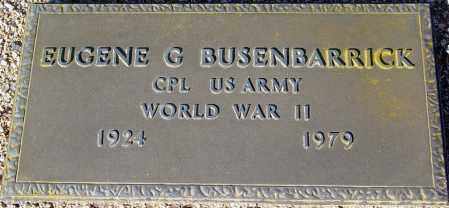 BUSENBARRICK, EUGENE G. - Maricopa County, Arizona | EUGENE G. BUSENBARRICK - Arizona Gravestone Photos