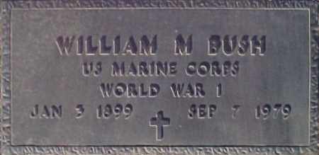 BUSH, WILLIAM M. - Maricopa County, Arizona | WILLIAM M. BUSH - Arizona Gravestone Photos