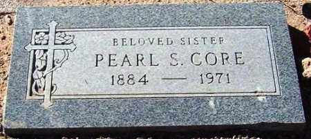 CORE, PEARL S. - Maricopa County, Arizona | PEARL S. CORE - Arizona Gravestone Photos