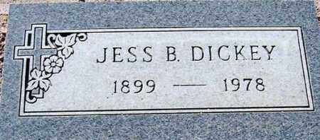 DICKEY, JESS B. - Maricopa County, Arizona | JESS B. DICKEY - Arizona Gravestone Photos