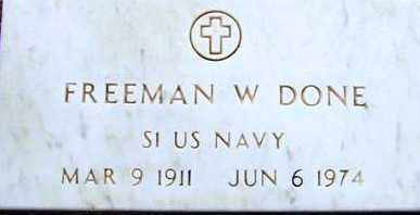 DONE, FREEMAN WILLIAM - Maricopa County, Arizona | FREEMAN WILLIAM DONE - Arizona Gravestone Photos