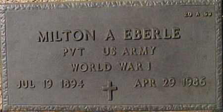 EBERLE, MILTON A - Maricopa County, Arizona | MILTON A EBERLE - Arizona Gravestone Photos