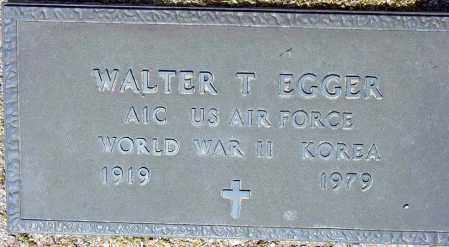 EGGER, WALTER T. - Maricopa County, Arizona | WALTER T. EGGER - Arizona Gravestone Photos