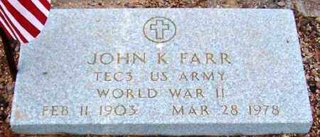 FARR, JOHN K. - Maricopa County, Arizona | JOHN K. FARR - Arizona Gravestone Photos
