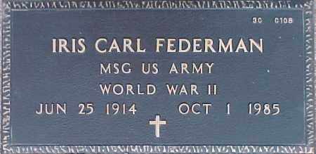 FEDERMAN, IRIS CARL - Maricopa County, Arizona | IRIS CARL FEDERMAN - Arizona Gravestone Photos