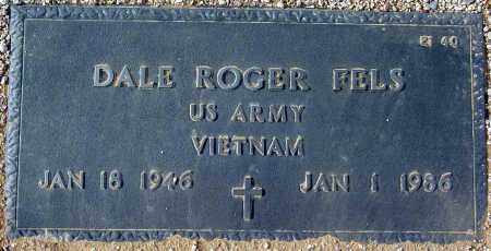 FELS, DALE ROGER - Maricopa County, Arizona | DALE ROGER FELS - Arizona Gravestone Photos