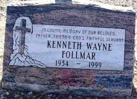 FOLLMAR, KENNETH WAYNE - Maricopa County, Arizona | KENNETH WAYNE FOLLMAR - Arizona Gravestone Photos