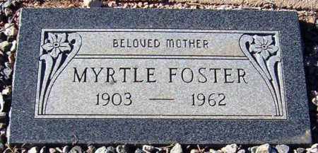 FOSTER, MYRTLE - Maricopa County, Arizona | MYRTLE FOSTER - Arizona Gravestone Photos