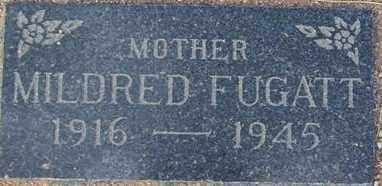 FUGATT, MILDRED BEULAH - Maricopa County, Arizona | MILDRED BEULAH FUGATT - Arizona Gravestone Photos