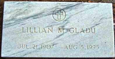 GLADU, LILLIAN M. - Maricopa County, Arizona | LILLIAN M. GLADU - Arizona Gravestone Photos