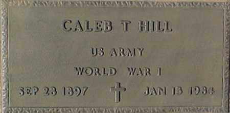 HILL, CALEB T - Maricopa County, Arizona | CALEB T HILL - Arizona Gravestone Photos