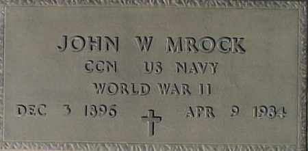 MROCK, JOHN W - Maricopa County, Arizona | JOHN W MROCK - Arizona Gravestone Photos