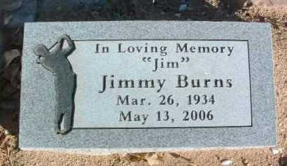 BURNS, JIMMY (JIM) - Yavapai County, Arizona | JIMMY (JIM) BURNS - Arizona Gravestone Photos