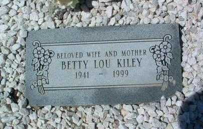 KILEY, BETTY LOU - Yavapai County, Arizona | BETTY LOU KILEY - Arizona Gravestone Photos