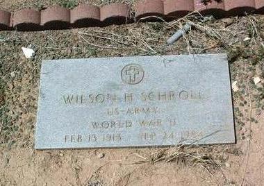 SCHROLL, WILSON H. - Yavapai County, Arizona | WILSON H. SCHROLL - Arizona Gravestone Photos