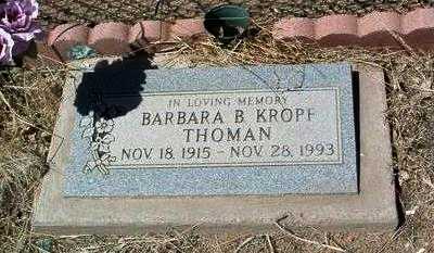 KROPF THOMAN, BARBARA B. - Yavapai County, Arizona | BARBARA B. KROPF THOMAN - Arizona Gravestone Photos
