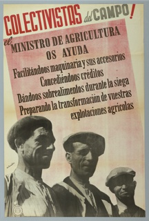 Poster, ¡Colectivistas del Campo! el Ministro de Agricultura os Ayuda (Farmer Unions! The Agriculture Ministry helps you)