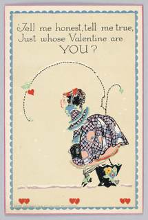 Greeting Card, Greeting Card: Tell me honest, tell me true, Just whose Valentine are YOU?