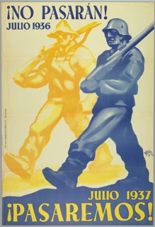 Poster, ¡No Pasarán!/ Julio 1936/ Julio 1937/ ¡Pasaremos! (They Shall Not Pass! July 1936; We Shall Pass! July 1937)