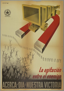 Poster, La Agitacion Entre el Enemigo/Acerca el Dia de Nuestra Victoria (Agitation within the enemy brings the day of our victory closer)