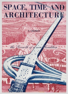 Book Cover, Space, Time and Architecture: The Growth of a New Tradition