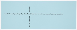 Print, Announcement for Opening of Exhibition of Paintings by Herbert Bayer at Patricia Moore's