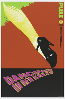 Poster, Public Theater, New York: Dancing on Her Knees
