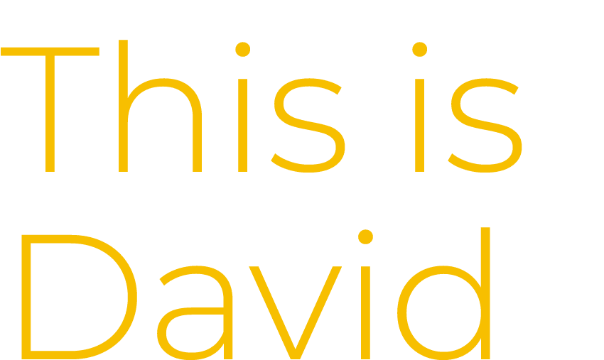  This is David