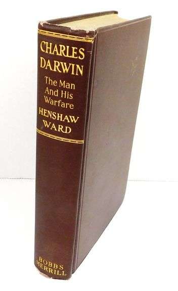 1927 Charles Darwin, The Man and His Warfare