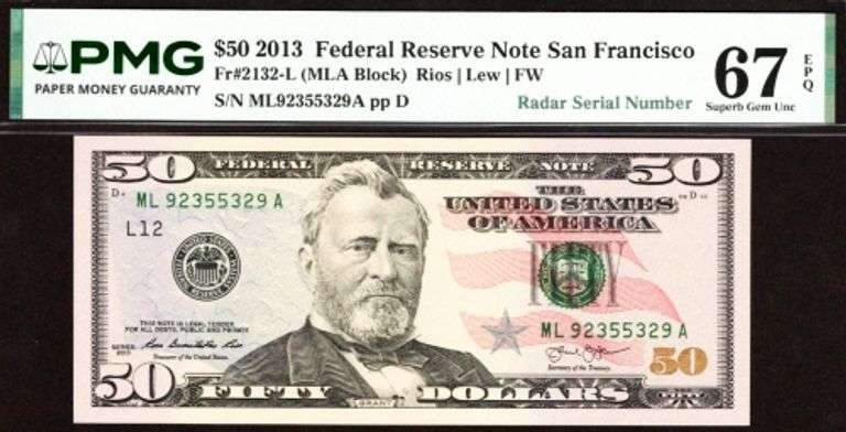 Superb Crisp 2013 $50 Note S.F. Fancy Radar 92355329 PMG 67-Tough Note!