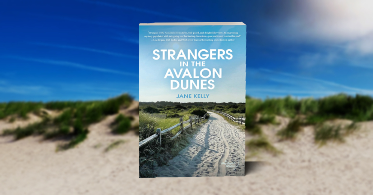 Strangers in the Avalon Dunes (A Meg Daniels Mystery) By Jane Kelly