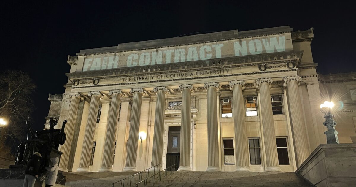Columbia Grad Students Are Close to Victory—But Some Issues Remain Unresolved - The largest labor action in the country has the potential to transform higher education.