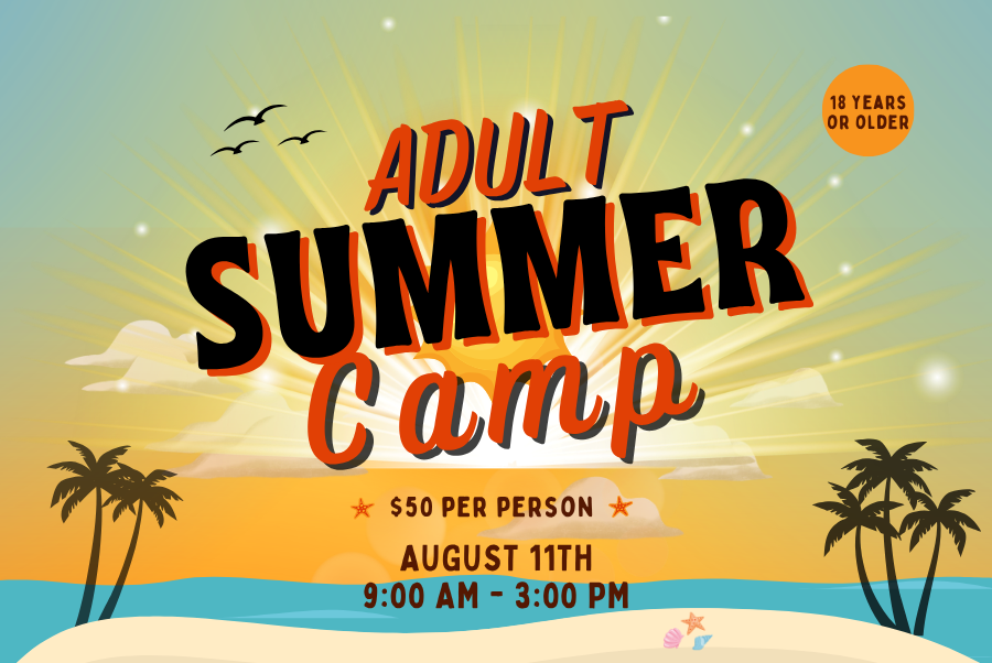 Adult Summer Camp!