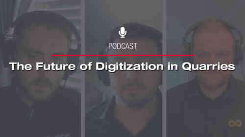 The Future of Digitization in Quarries