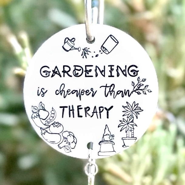 "Gardening Is Cheaper Than Therapy" Garden Art