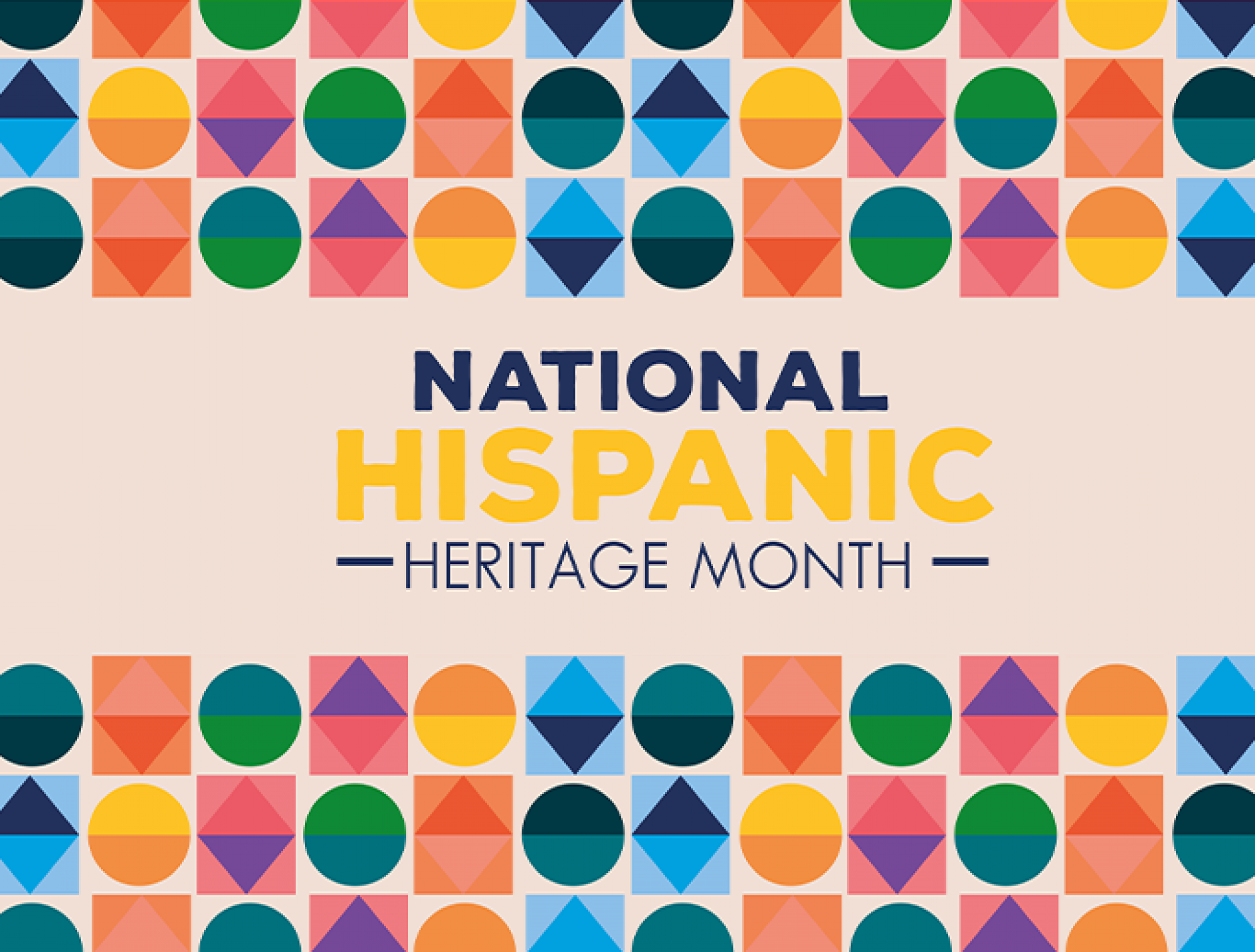 National Hispanic Heritage Month: 9/15 – 10/15