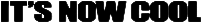 Logo It's Now Cool