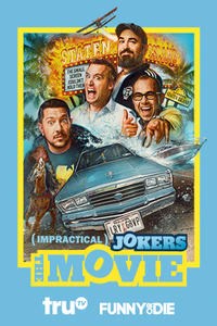 Impractical Jokers: The Movie