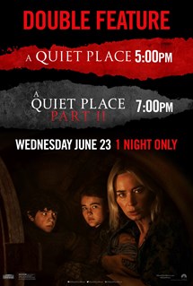 A Quiet Place Double Feature