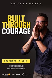 Dave Hollis: Built Through Courage