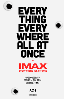 A24 & IMAX: Everything Everywhere All at Once