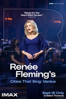 Renee Fleming's Cities that Sing: Venice: IMAX