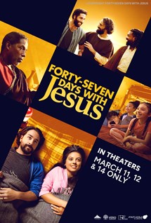 Forty-Seven Days with Jesus