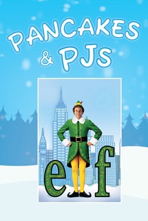 ELF: Pancakes and PJs