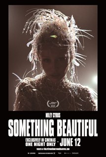 Miley Cyrus: Something Beautiful