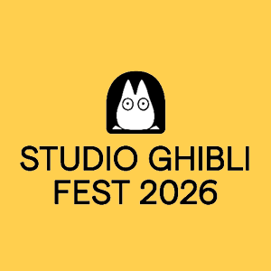 Studio Ghibli Fest 2026