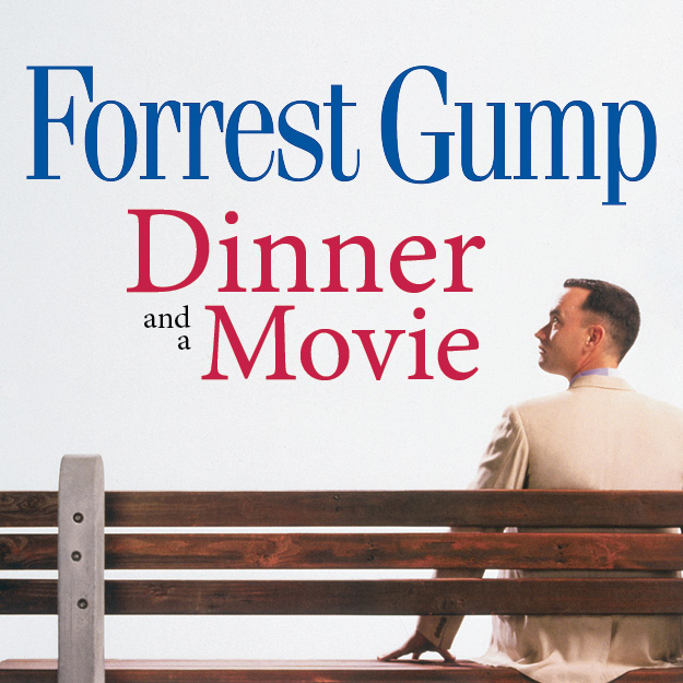 Forrest Gump - Dinner and a Movie